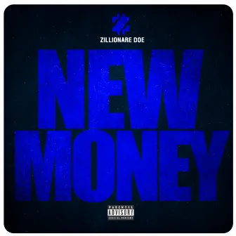 New Money by Zillionaire Doe