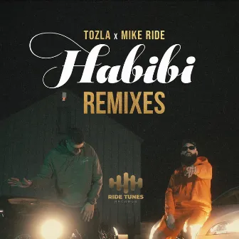 Habibi (Remixes) by Mike Ride