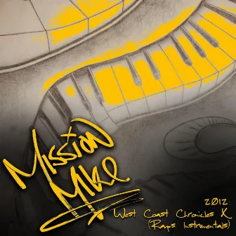 2012: West Coast Chronicles X (Raps Instrumentals) by Mission Mike