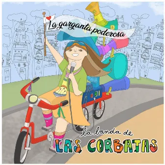 La Garganta Poderosa by La Banda De Las Corbatas