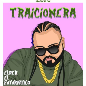 Traicionera by Elder El Futuristico