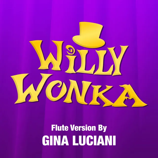 Pure Imagination (From: "Willy Wonka And The Chocolate Factory")