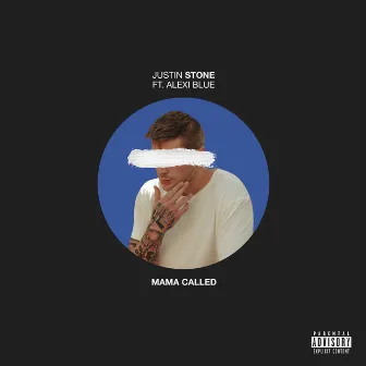 Mama Called by Justin Stone