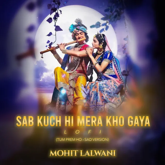 Sab Kuch Hi Mera Kho Gaya - Lo-Fi