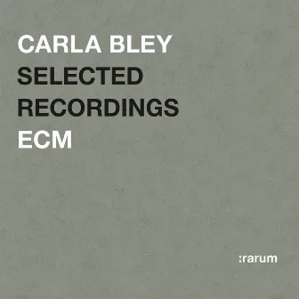 Selected Recordings by Carla Bley