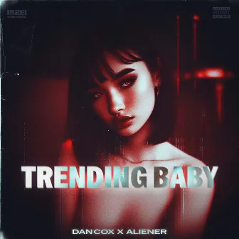 Trending Baby by Aliener