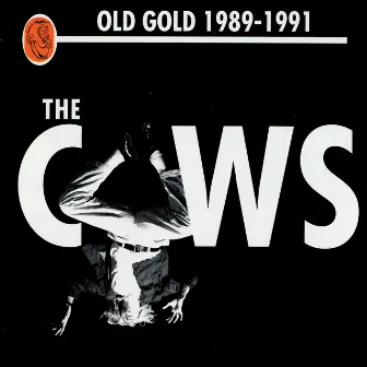 Old Gold (1989-91) by Cows