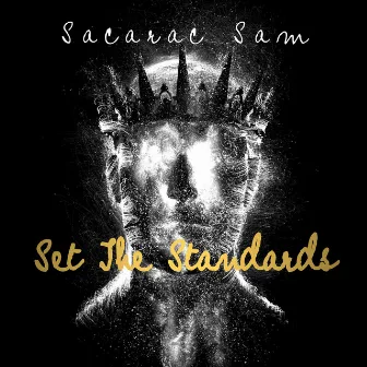 Set the Standards by Sacarac Sam