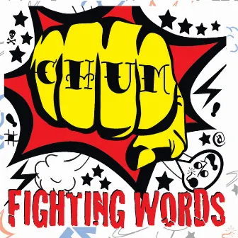 Fighting Words by Chum