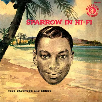 Sparrow in Hi-Fi by Mighty Sparrow