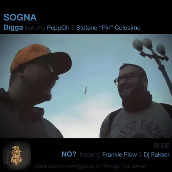 SOGNA // NO? by Bigga