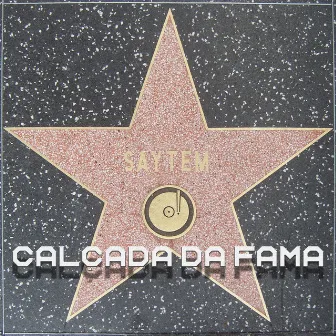 Calçada da Fama by Saytem