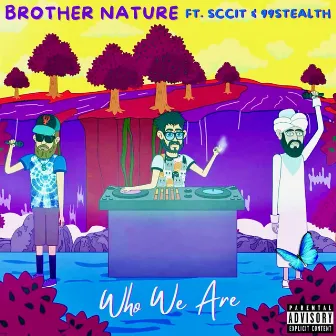 Who We Are by Sccit