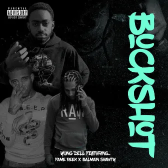 Buckshot by Yung Dell