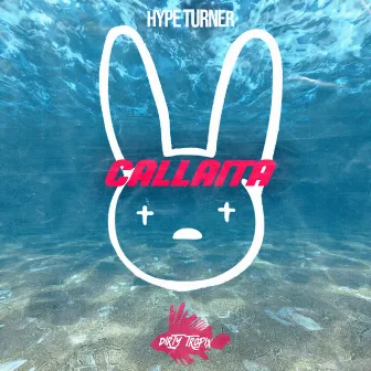 Callaita by Hype Turner