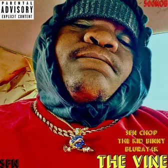 The Vine by Sfn chop