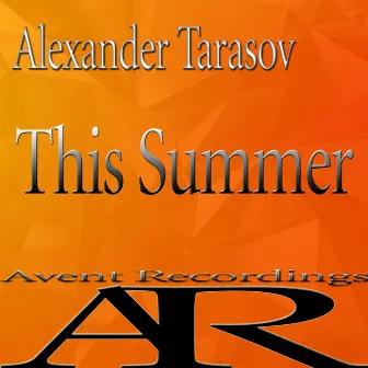 This Summer by Alexander Tarasov