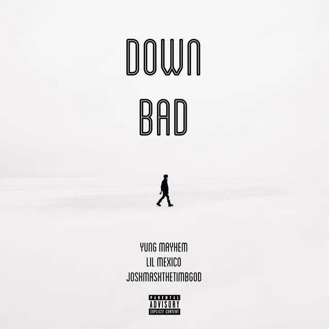 Down Bad