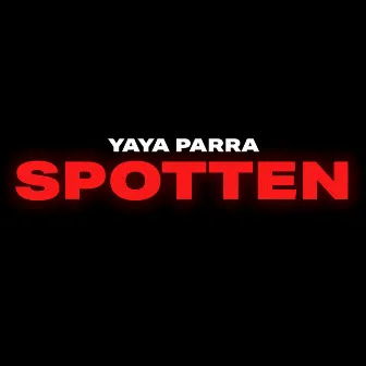 Spotten by YayaParra