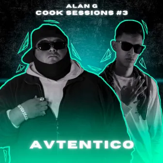 Cook Sessions #3 by Avtentico