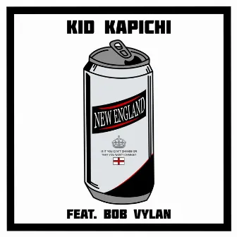 New England by Kid Kapichi