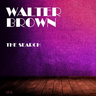 The Search by Walter Brown