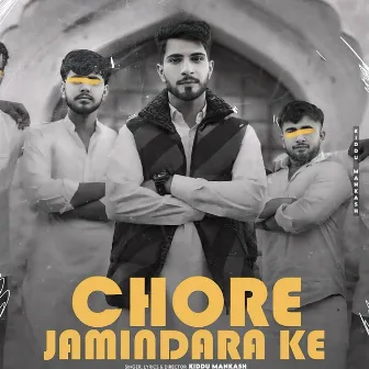 Chore Jamindara Ke by Kiddu Mankash