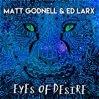 Eyes of Desire (Remix) by Ed Larx