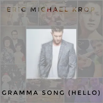 Gramma Song (Hello) by Eric Michael Krop