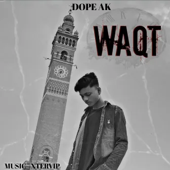 Waqt by Dope Ak