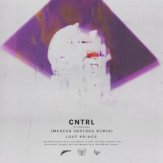 Cntrl (Marcus Santoro Remix) by Lost Prince