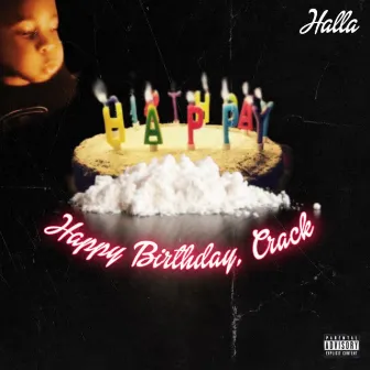 Happy Birthday Crack by Halla