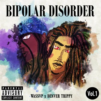 Bipolar Disorder, Vol.1 by Wassvp