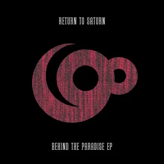 Behind The Paradise EP by Return To Saturn