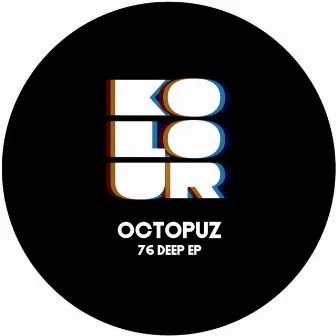 76 Deep by Octopuz