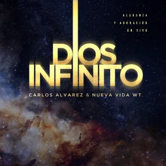 Dios Infinito (En Vivo) by Nueva Vida Worship Team