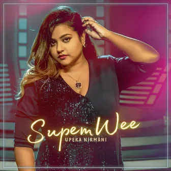 Supem Wee by Upeka Nirmani