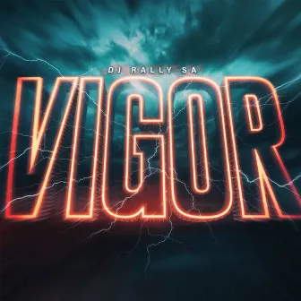 Vigor by DJ Rally SA