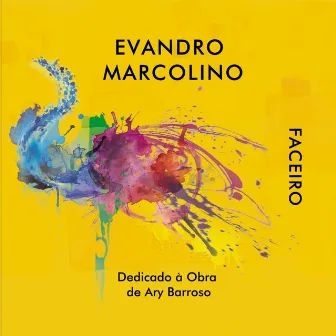 Faceiro by Evandro Marcolino