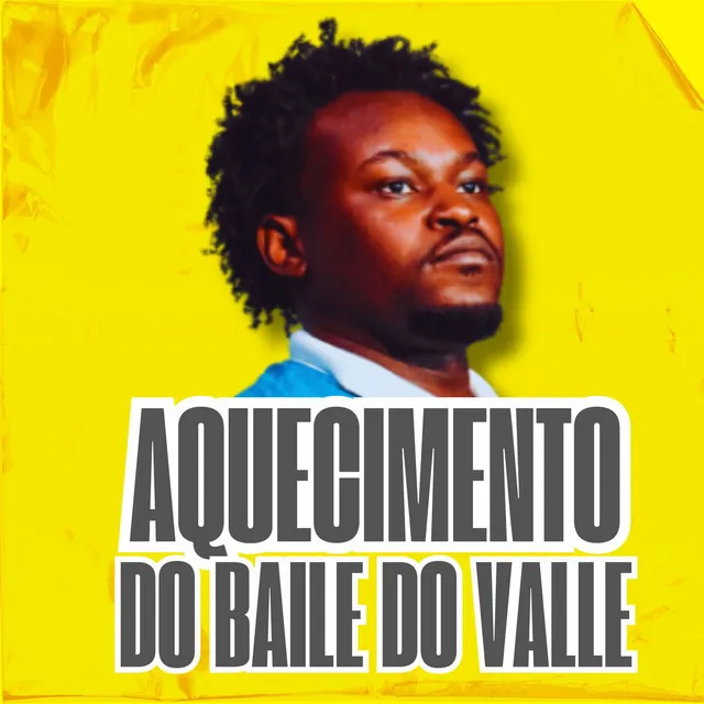 AQUECIMENTOS DO BAILE DO VALLE