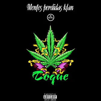 TOQUE (2024 Versión remasterizada) by Mentes Perdidas Klan