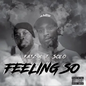 Feeling So by Fatz