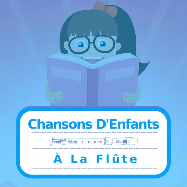 Chansons D'Enfants A La Flûte