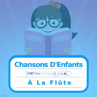 Chansons D'Enfants A La Flûte by Chansons D'Enfants À La Flûte