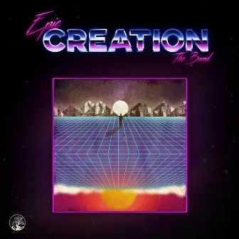 Creation by EPIC the Band