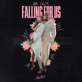 Falling for Us by Jay Tastic