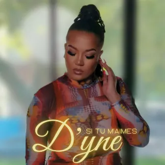 Si tu m'aimes by D'yne