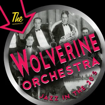 Jazz in the 20's by The Wolverine Orchestra