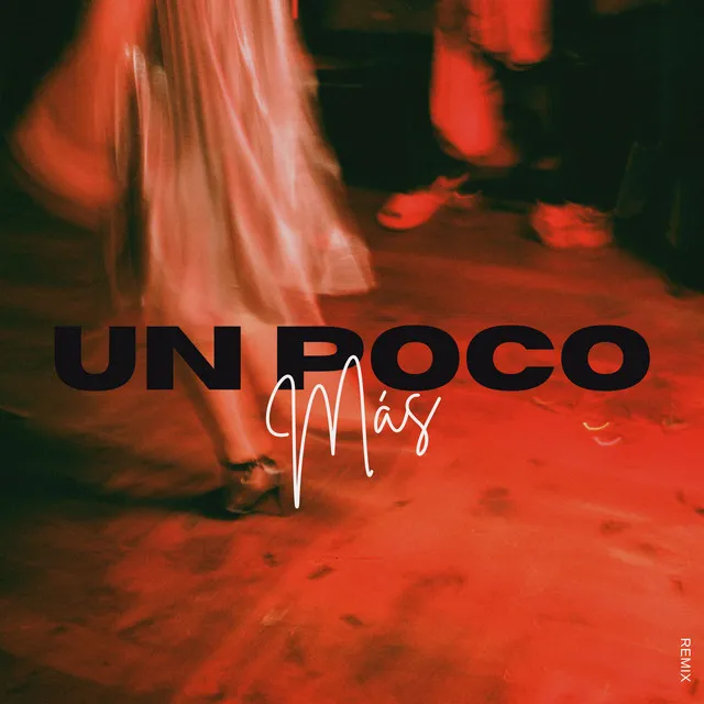 Un poco más (Remix)