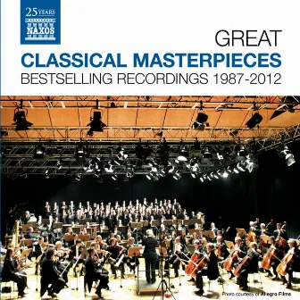 Great Classical Masterpieces - Bestselling Naxos Recordings 1987-2012 by Oliver von Dohnanyi